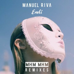 Manuel Riva & Eneli - Mhm Mhm (Giuseppe D. & KC Anderson Remix)
