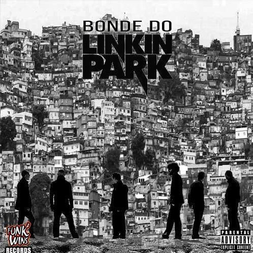 Bonde Do Linkin Park - In The Baile