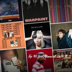 Episode 16: The Best Albums of 2k16 Pt. 2 5 -1