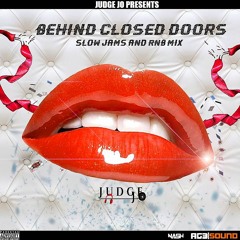 'Behind Closed Doors' Slow Jams R&B Mix
