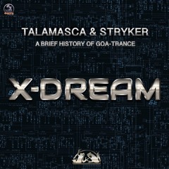 Talamasca & Stryker - Tribute To X-Dream | Out Now on  Dacru Records