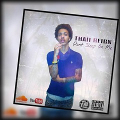 Love Dont Live Here Anymore x Thaii Reign (Dont Sleep On Me)