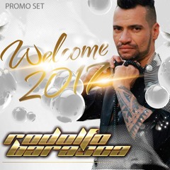 Dj Rodolfo Barasca -Welcome 2017