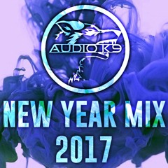 New Year Mix 2017 (Mixed by Audio K9)
