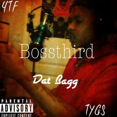 Bossthird-Dat Bagg