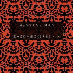 Message Man (HÖCKER Remix)