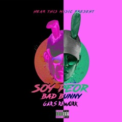 Bad Bunny - Soy Peor (gars rework)[La Clinica Recs Premiere]