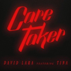 Caretaker (Ft Tina)