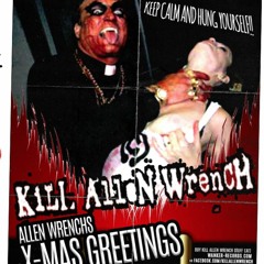 Kill Allen Wrench - Christmas Greetings X-Mas 2016