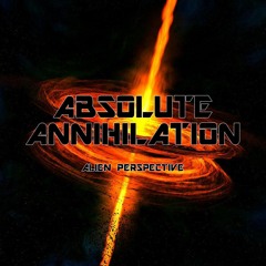 Absolute Annihilation - Alien Perspective