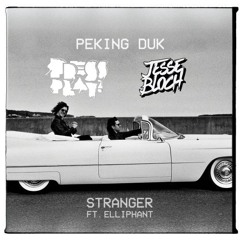Stranger (Press Play & Jesse Bloch Bootleg) [FREE DOWNLOAD]