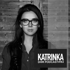 KatrinKa — DHM Podcast #162 (December 2016)