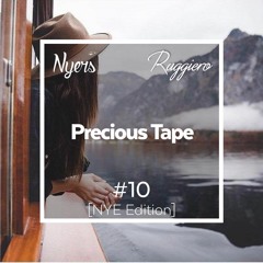 Nyers X Ruggiero - Precious Tape #10 [NYE Edition]