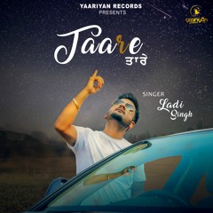 Taare - Ladi Singh