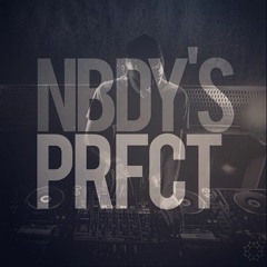 NBDY's PRFCT 001 (LIVE)