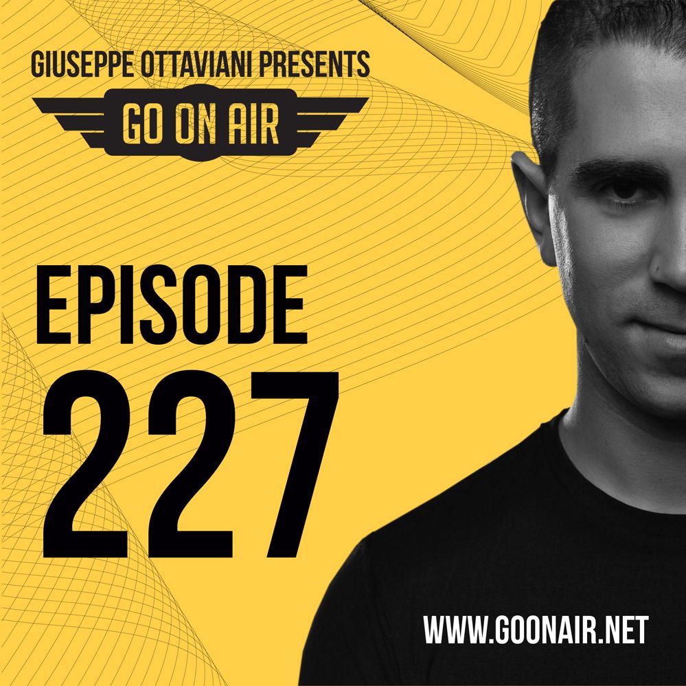 Giuseppe Ottaviani presesnts GO On Air Episode 227