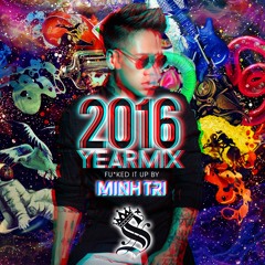 DJ MINH TRI - YEARMIX 2016