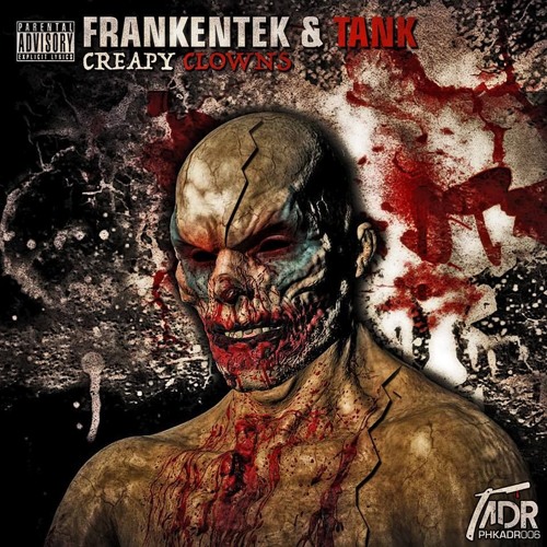 FRANKENTEK & TANK - CREAPY CLOWNS (300 BPM)