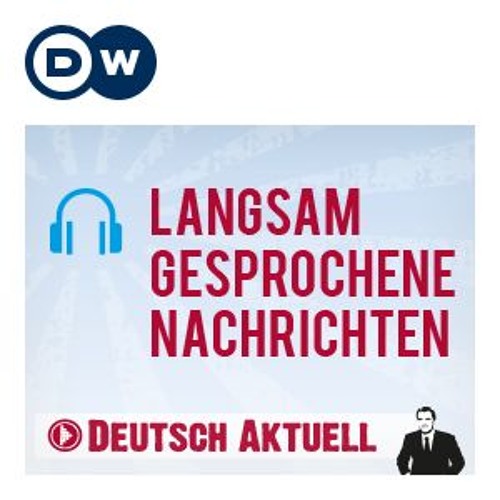Deutsch lernen (C1/C2) | Langsam gesprochene Nachrichten ...