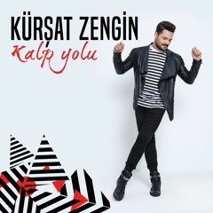 Kürşat Zengin - Kalp Yolu