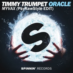 Timmy Trumpet - Oracle (MYVAX Hardstyle Edit)