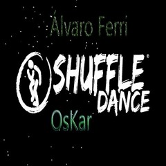 OsKar & Alvaro Ferri - Shuffle Dance (Original Mix)