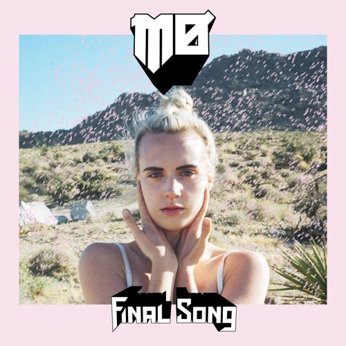 Final Song (Jay Raffa Bootleg) - MØ 🔥Free Download 🔥