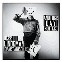 Another Day (Lindeman Bootleg) [Free Download]