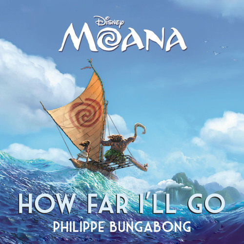 How Far I’ll Go (Auli'i Cravalho) — Male Cover by Philippe