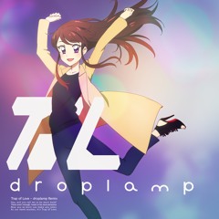 Trap of Love (droplamp Remix)