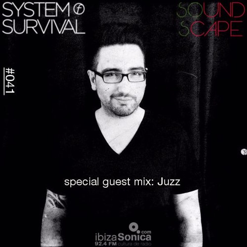 SOundScape #041 Guest: Juzz