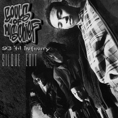 Souls Of Mischief - 93 'Til Infinity (Silque Edit)