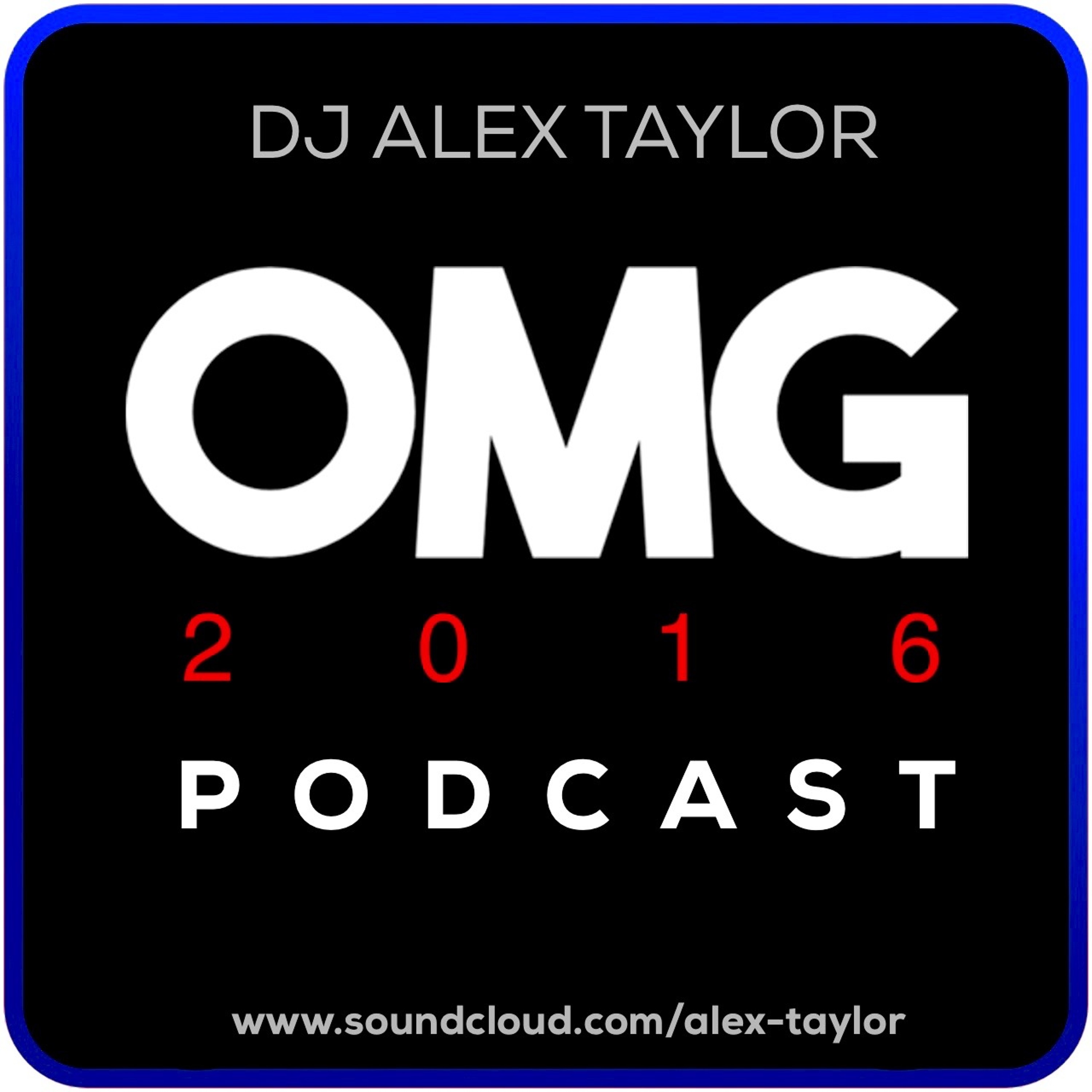 DJ Alex Taylor Podcasts