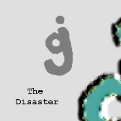 The Disaster