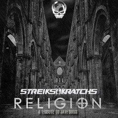 Javi Boss - My Religion (Streiks & Kratchs Edit)