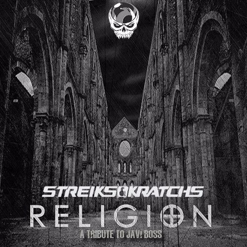 Javi Boss - My Religion (Streiks & Kratchs Edit)