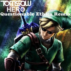 Tomsaw - Hero (Questionable Ethics Remix)