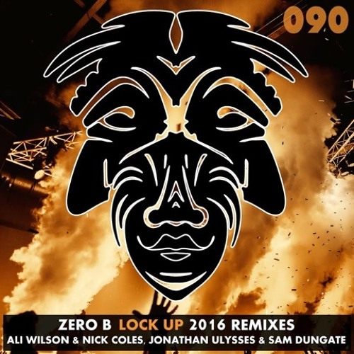 Zero B - Lock Up  - Jonathan Ulysses & Sam Dungate Remix - (Zulu recordings)