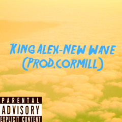 King Alex - New Wave (prod. cormill)