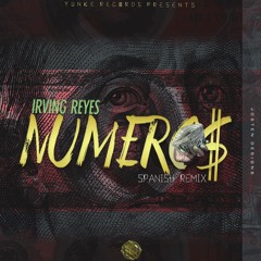 Irving Reyes - Numeros (Spanish Remix)