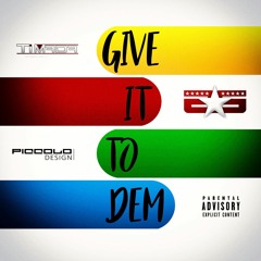 TI MADA - Give It To Dem (Remix De Son)