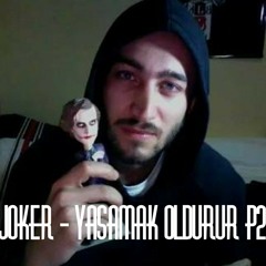 Joker - Yaşamak Öldürür P2 ( Official Sound )