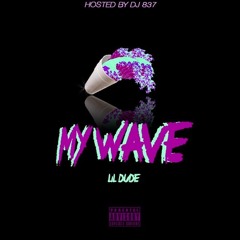 LIL DUDE - MY WAVE (PROD. BY SUPERSPORTPAPI)