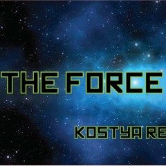 Star Wars - The Force Theme (Kostya Remix)