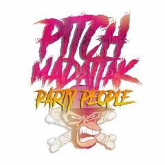 Party People PITCH MADATTAK (RAGGATEK ORIGINAL)