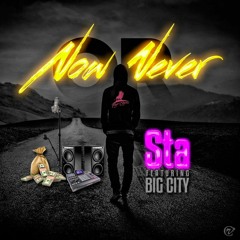 Now Or Never Sta Ft City