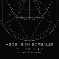 DULCE VITA - ASCENSION BOREALIS