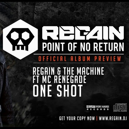 Regain & The Machine ft MC Renegade - One Shot