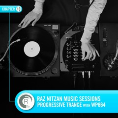 Raz Nitzan Music: WP664 - Progressive Trance Sessions (Chapter 10) **FREE DOWNLOAD**