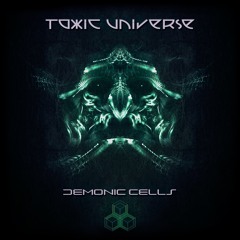 Toxic Universe - Demonic Cells EP